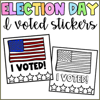 Preview of Election Day I Voted Stickers- November 7 - I voted Print out badges