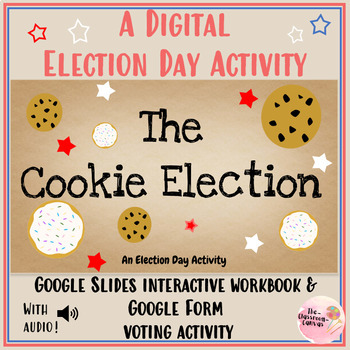 Preview of Election Day Mock Voting Activity: Cookie Election: Distance Digital Learning