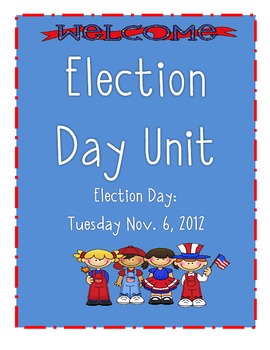 Preview of Election Day Unit - 2012