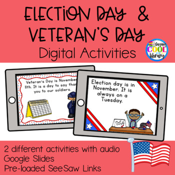 Preview of Election Day and Veteran's Day  Digital Activities -  Google Slides & SeeSaw