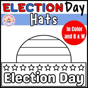 Preview of Election Day printable Hats : Fun Voting Hats Activities