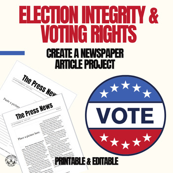 Preview of Election Integrity & Voting Rights Newspaper Article Project Grades 6-12