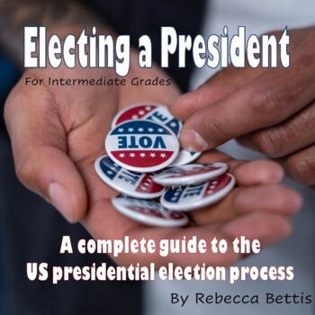 Preview of Presidential Election Unit Lesson Plans, Reading Passages, Worksheets, & More!