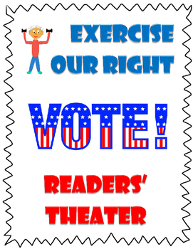 Preview of Election Readers' Theater Script - Exercising Your Right