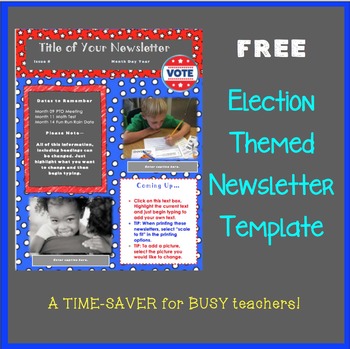 Preview of Election Themed Newsletter Template - A Time-Saver for BUSY Teachers