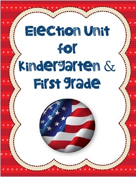 Preview of Election Unit for Kindergarten and First Grade