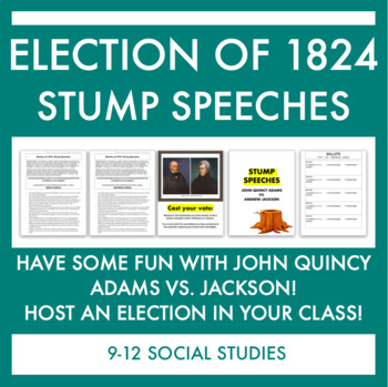 Preview of Election of 1824: John Quincy Adams v Jackson Presidential Stump Speech Activity