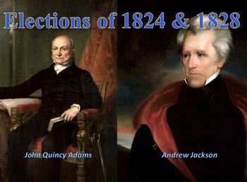Preview of Election of 1824 and Election of 1828 Lesson Plan | For 6th Grade and up!