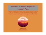 Election of 1860 Viewpoints Lesson Plan