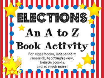 Preview of Elections: An A to Z Vocabulary Book Activity