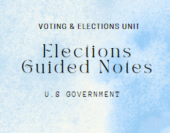 Preview of Elections Guided Notes