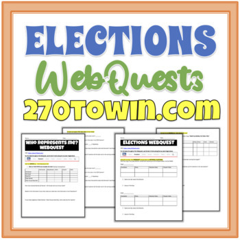 Preview of Elections WebQuest! Research 270toWin.Com
