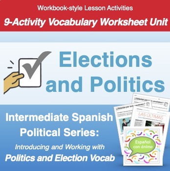 Preview of Elections and Politics: Intermediate Spanish Vocabulary Unit Activity Worksheets