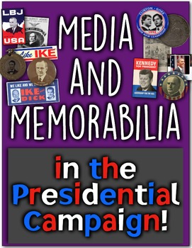 Preview of Presidential Elections, the Media, & Memorabilia: How Does Media Win Votes?
