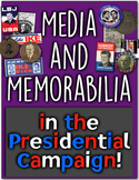 Presidential Elections, the Media, & Memorabilia: How Does