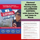 Electoral Dysfunction Classroom Edition Movie Viewing Guid