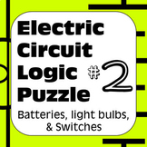Electric Circuit Logic Puzzle #2 with Batteries Light Bulb
