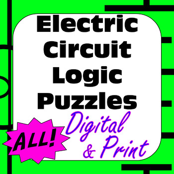 Preview of Electric Circuit Logic Puzzles #1-10 All Print & Digital Interactive Activities