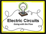 Electric Circuits: Going with the Flow - Science Lab and Project