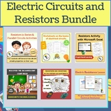 Electric Circuits and Resistors Activities and Worksheets Bundle