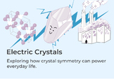 Electric Crystals: Interdisciplinary Science Mini-Unit