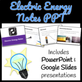 Electric Energy Notes PowerPoint, Google Slides Presentati