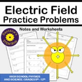 Electric Field Practice Problems: Notes and Worksheets for