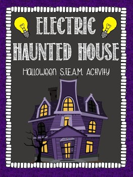 Preview of Electric Haunted Houses STEAM Activity