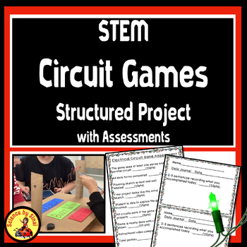 Preview of Electrical Circuit Arcade Games STRUCTURED STEM PROJECT with Rubrics, Check-ins