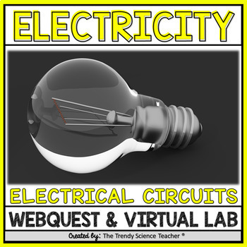 Preview of Electrical Circuits Virtual Lab Activity and Webquest [Distance Learning]