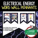 Electrical Energy Word Wall Pennants (Physical Science Word Wall)