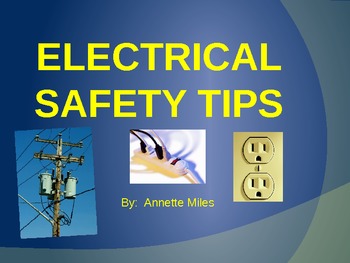 Electrical Safety Tips Powerpoint by Annette Hoover | TpT