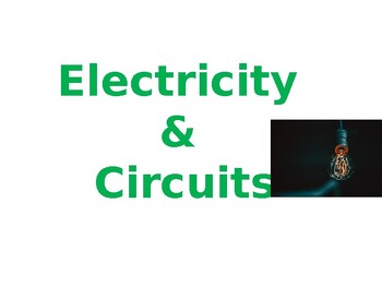 Preview of Electricity & Circuits -  Whole Topic