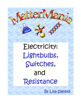 Preview of Electricity: Light Bulbs, Switches, and Resistance