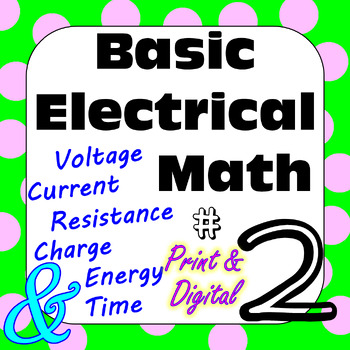 Preview of Electricity Ohm's Law & Other Basic Electric Circuit Math #2 - Print & Digital