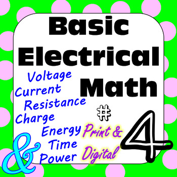 Preview of Electricity Ohm's Law & Other Basic Electric Circuit Math #4 - Print & Digital