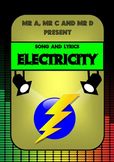 Electricity Song by Mr A, Mr C and Mr D Present