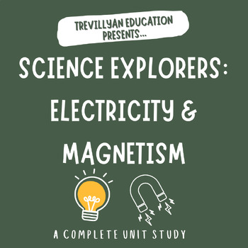 Preview of Science Explorers - Electricity & Magnetism Unit