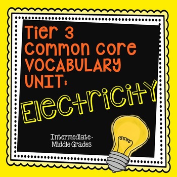 Preview of Electricity Vocabulary Unit, Electrical Energy