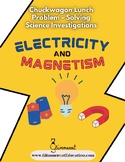 Electricity and Magnetism: Problem Solving Science Investigations