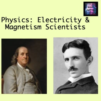 Preview of Electricity and Magnetism Scientist Research