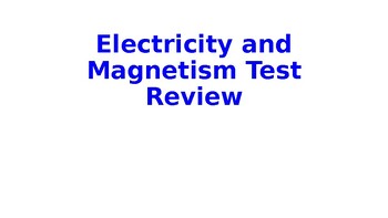 Preview of Electricity and Magnetism Test Review with answers
