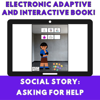 Preview of Electronic Adaptive Social Story: I Need Help (LAMP: Words for Life)