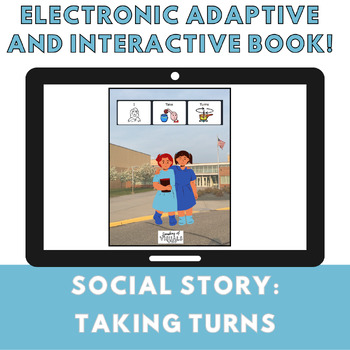 Preview of Electronic Adaptive Social Story: I Take Turns (LAMP: Words For Life)