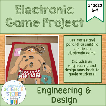 Preview of Electricity and Circuits- Design and Build an Electronic Game STEM Project