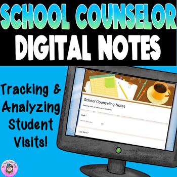 Preview of Digital School Counseling Notes: Student/Counselor Documentation Contact Log
