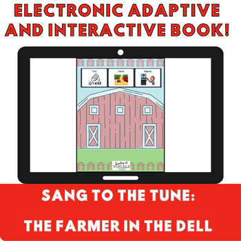 Preview of Electronic and Adaptive Storybook: The Farmer in the Dell (LAMP: Words for Life)
