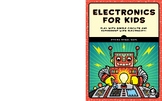 Electronics for Kids. Play with Simple Circuits and Experi