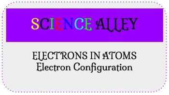 Preview of Electrons in Atoms Lesson Bundle: Bonus - free exam and answer key