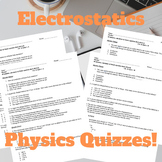 Electrostatics Physics Quiz Bundle, Retakes, & Key Included!